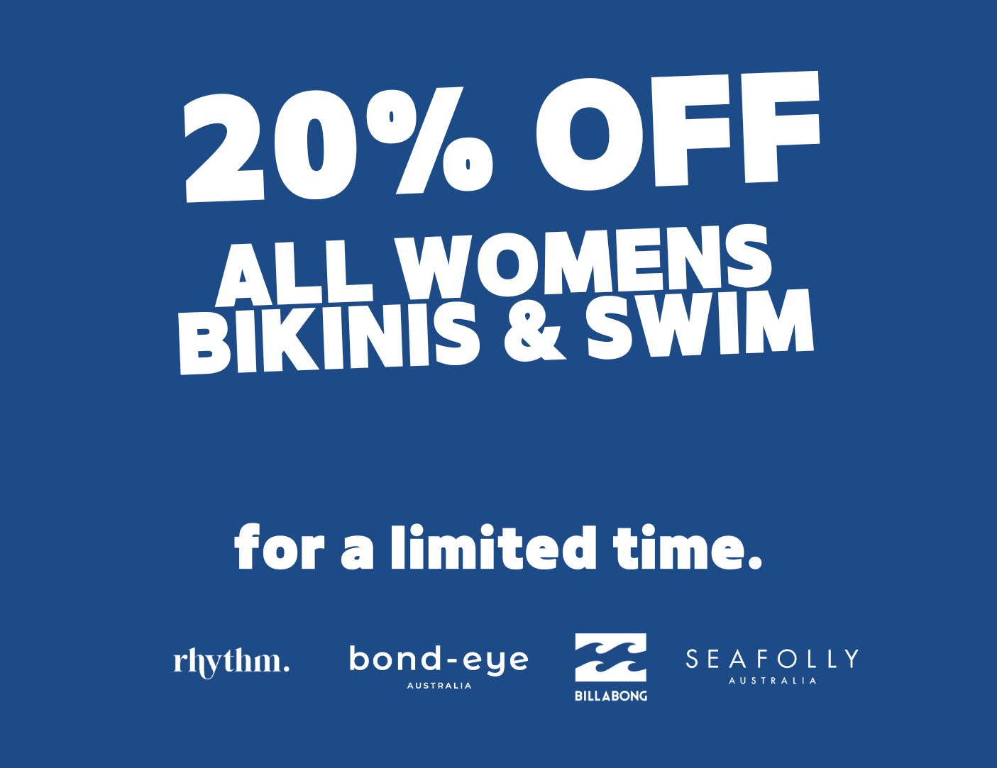 20% OFF BIKINIS & SWIM